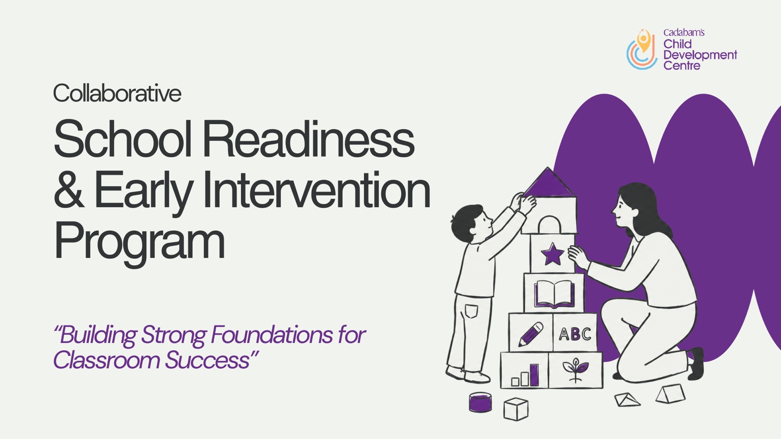 School Readiness & Early Intervention Programme School Readiness & Early Intervention Programme
